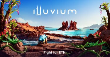 大注目のNFTゲーム　Illuviumの遊び方、稼ぎ方について解説してみた。