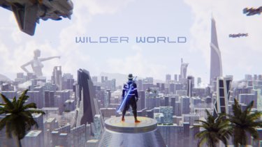 【大注目】Wilder World（ワイルダーワールド)について